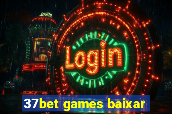 37bet games baixar